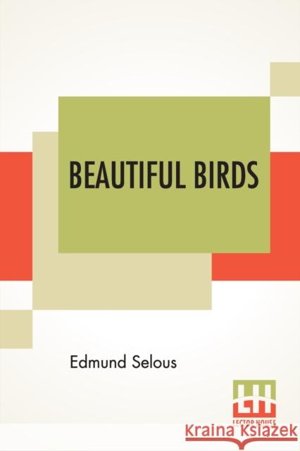 Beautiful Birds Edmund Selous 9789390314065