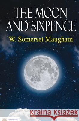 The Moon and Sixpence W. Somerset Maugham 9789390315468 Prabhat Prakashan