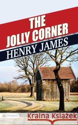 The Jolly Corner Henry James   9789390315840 Prabhat Prakashan