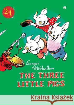 The Three Little Pigs Sergei Mikhalkov 9789390355082