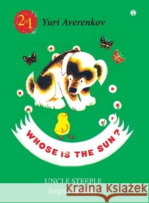 Whose is the Sun? Yuri Averenkov 9789390355594