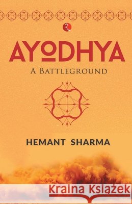 Ayodhya - Hemant Sharma 9789390356638