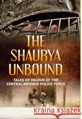 The Shaurya Unbound M. Dhinakaran 9789390366798