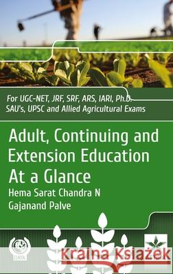 Adult Continuing and Extension Education at a Glance N. Hema Sarat Chandra Gajanand Palve 9789390384020