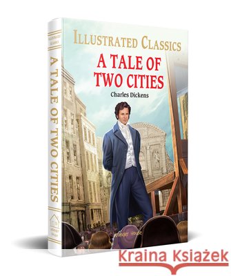A Tale of Two Cities Charles Dickens 9789390391080 Wonder House Books
