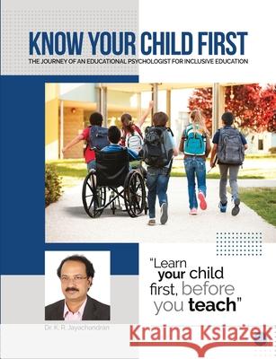 Know Your Child First Jayachandran K. R. 9789390396603