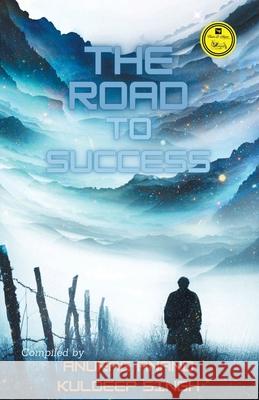 The Road To Success Anurag Anand 9789390416332