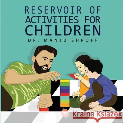 Reservoir of Activities for Children Manju Shroff 24by7 Publishing 9789390417506 24by7 Publishing