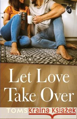 Let Love Take Over Tomson Robert 9789390441594