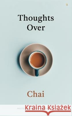 Thoughts over chai Archana Rajendran 9789390446216