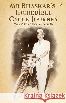 Mr.Bhaskar's Incredible cycle journey Sachin Parnerkar   9789390458257 Fanatixx Publication