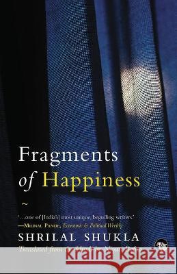 Fragments of Happiness Shrilal Shukla 9789390477548