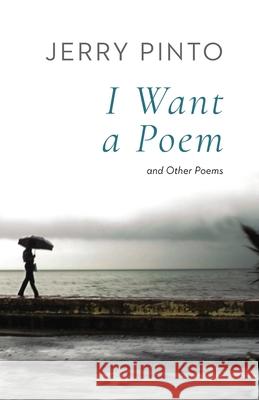 I Want a Poem and Other Poems Jerry Pinto 9789390477890 Speaking Tiger Books