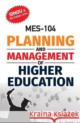 Mes-104 Planning and Management of Higher Education Gullybaba Com Panel 9789390479832 Gullybaba Publishing House Pvt Ltd