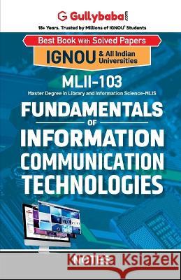 MLII-103 Fundamentals of Information Communication Technologies Gullybaba Com Panel 9789390479917 Gullybaba Publishing House Pvt Ltd