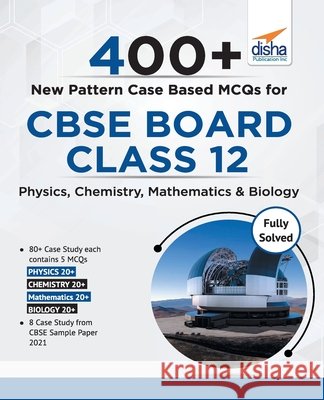 400+ New Pattern Case Study MCQs for CBSE Board Class 10 - Science, Mathematics & Social Studies Disha Experts 9789390486090 Repro Knowledgcast Ltd