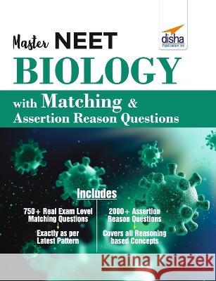 Master NEET Biology with Matching & Assertion Reason Questions Disha Experts 9789390511150 Aiets Com Pvt Ltd