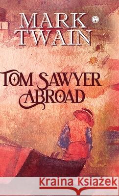 Tom Sawyer Abroad Mark Twain 9789390535200 Insight Publica