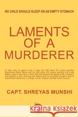 Laments of a Murderer Shreyas Munshi, 24by7 Publishing 9789390537884 24by7 Publishing