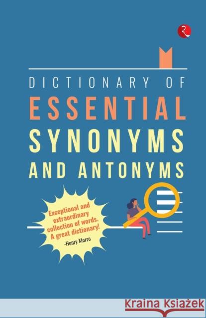 Dictionary of Essential Synonyms and Antonyms Masood, Mohd Ishaq 9789390547081 Rupa & Co