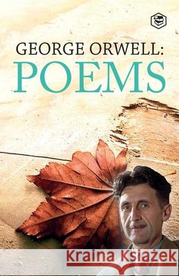 George Orwell: Poems George Orwell 9789390575213