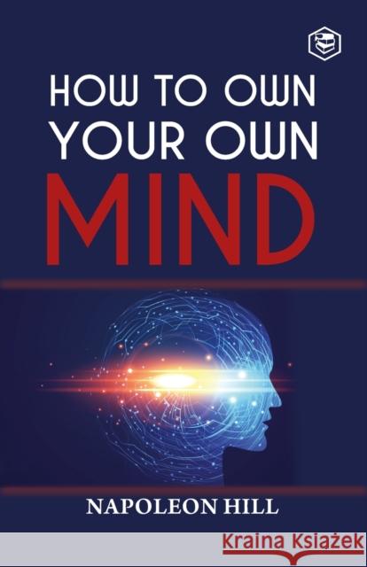How To Own Your Own Mind Napoleon Hill 9789390575633 Sanage Publishing House