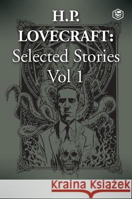 H. P. Lovecraft Selected Stories Vol 1 H. P. Lovecraft 9789390575893