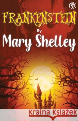 Frankenstein Mary Shelley 9789390575954 Sanage Publishing House