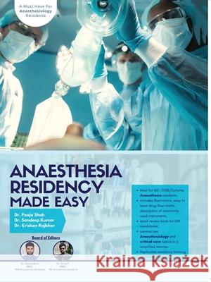 Anaesthesia Residency Made Easy Pooja Shah Sandeep Kumar 9789390586639