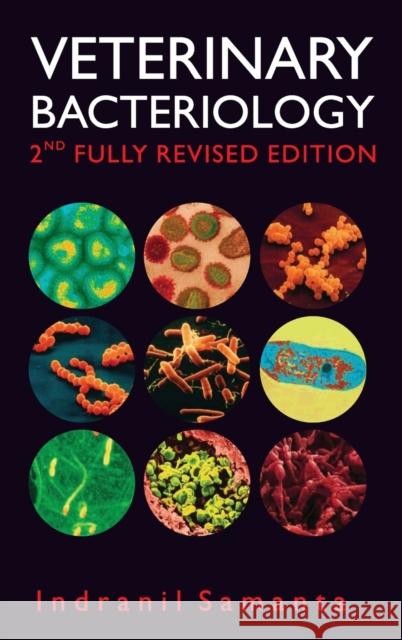 Veterinary Bacteriology: 2nd Fully Revised Edition Indranil Samanta 9789390591329