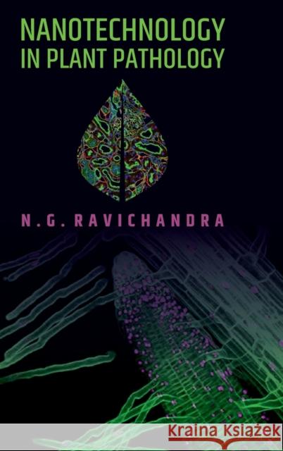 Nanotechnology in Plant Pathology N. G. Ravichandra 9789390591879 New India Publishing Agency- Nipa