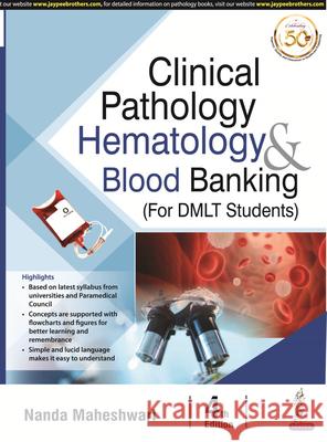 Clinical Pathology: Hematology & Blood Banking Nanda Maheshwari 9789390595761
