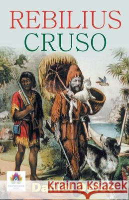 Rebilius Cruso Daniel Defoe 9789390600243