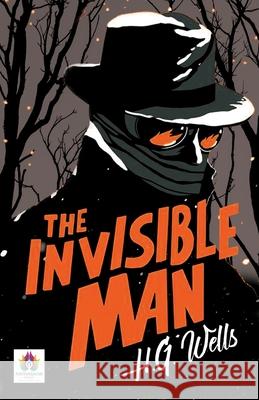 The Invisible Man Hg Wells 9789390600311 Namaskar Books