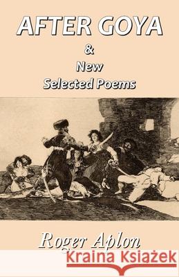 After Goya Roger Aplon 9789390601103