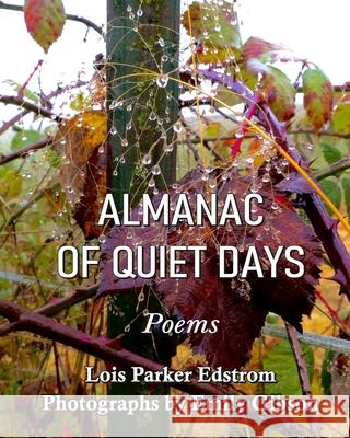 Almanac of Quiet Days Photographs Emily Gibson Lois Parker Edstrom 9789390601981