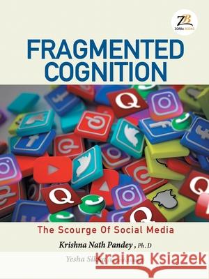 Fragmented Cognition Krishna Nath Pandey Yesh 9789390640553