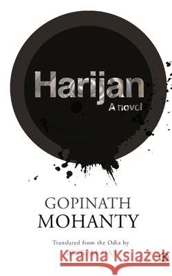 Harijan a Novel Gopinath Mohanty 9789390652808