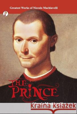 The Prince Nicolo Machiavelli 9789390697366