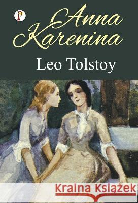 Anna Karenina Leo Tolstoy   9789390697861 Pharos Books