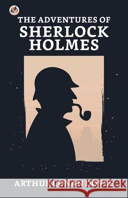 The Adventures of Sherlock Holmes Arthur Doyle Conan 9789390736256 True Sign Publishing House
