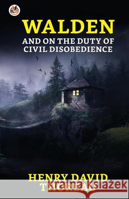 Walden and On the Duty of Civil Disobedience Henry Thoreau David 9789390736324