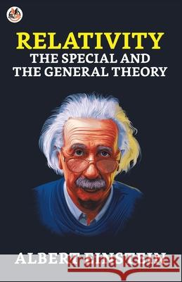 Relativity: The Special and the General Albert Einstein 9789390736430