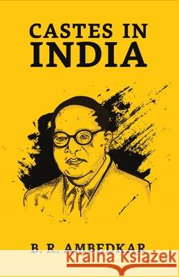 Castes In India B. R. Ambedkar 9789390736676 True Sign Publishing House