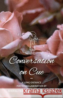 Conversation on Cue Shefali Nautiyal Pragya Bajpai  9789390787692 Birch Books