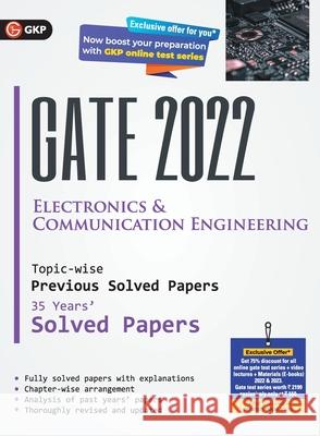 Gate 2022 Electronics & Communication Engineering - 35 Years Topic-Wise Previous Solved Papers G K Publications (P) Ltd 9789390820986 G. K. Publications