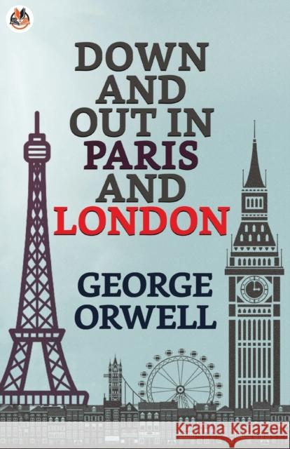 Down and Out in Paris and London George Orwell 9789390852901 True Sign Publishing House