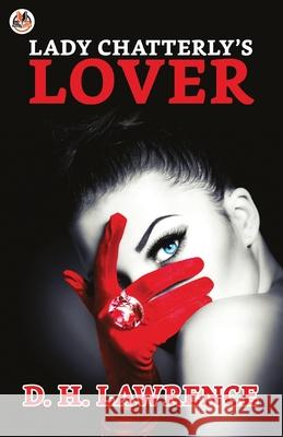 Lady Chatterley's Lover D. H. Lawrence 9789390852987 True Sign Publishing House
