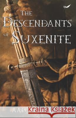 The Descendants of Suxenite Aaron Divaker 9789390882014 Inkfeathers Publishing