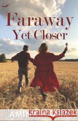 Faraway Yet Closer Amina Hazim 9789390882038